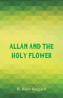 Allan and the Holy Flower