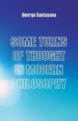 Some Turns of Thought in Modern Philosophy