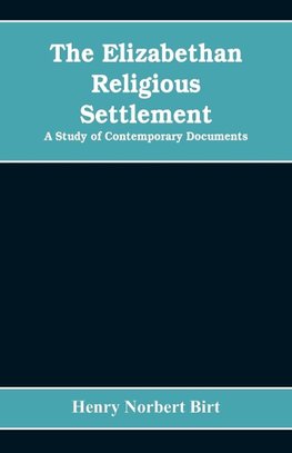 The Elizabethan Religious Settlement