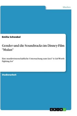 Gender und die Soundtracks im Disney-Film "Mulan"