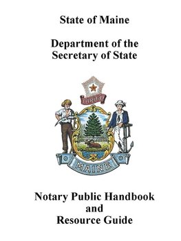 Maine Notary Public Handbook and Resource Guide