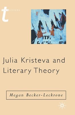 Julia Kristeva and Literary Theory