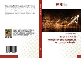 Trajectoires de numérisation adaptatives en contexte in-situ