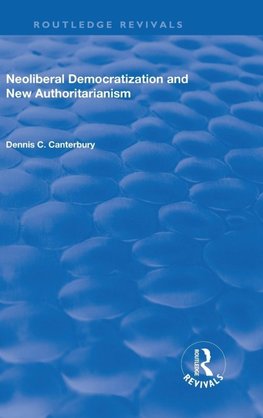 Neoliberal Democratization and New Authoritarianism