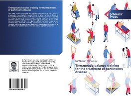 Therapeutic balance training for the treatment of parkinsons disease