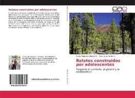 Relatos construidos por adolescentes
