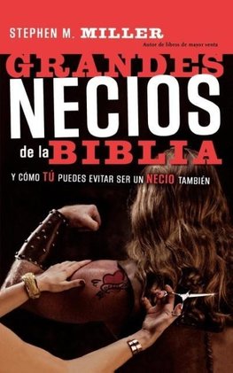 La Grandes Necios de la Biblia