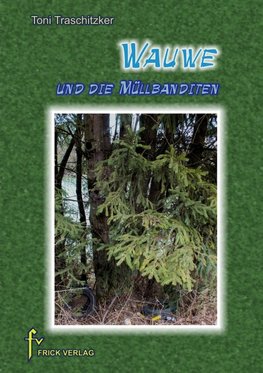 Wauwe und die Müllbanditen