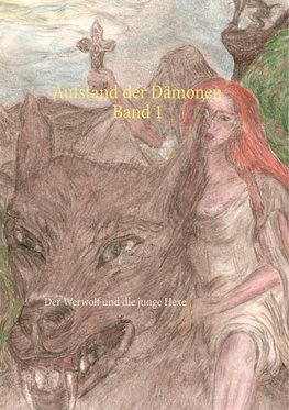 Aufstand der Dämonen  Band 1