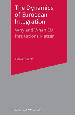 The Dynamics of European Integration
