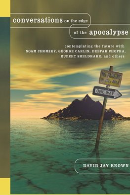 Conversations on the Edge of the Apocalypse