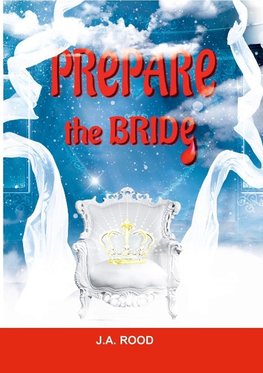 PREPARE THE BRIDE