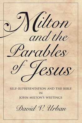 Milton and the Parables of Jesus