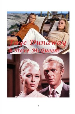 Faye Dunaway and Steve McQueen!