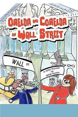 Orelda and Corelda on Wall Street