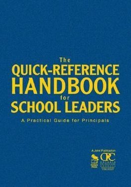The Quick-Reference Handbook for School Leaders
