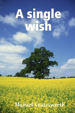 A single wish