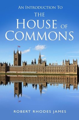 An Introduction to the House of Commons