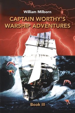 Captain Worthy's  Warship Adventures