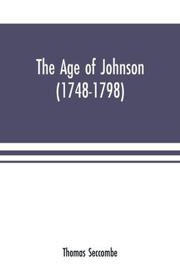 The age of Johnson (1748-1798)