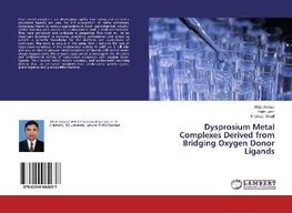 Dysprosium Metal Complexes Derived from Bridging Oxygen Donor Ligands