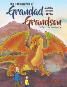 The Adventures of Grandad and His Special Little Grandson