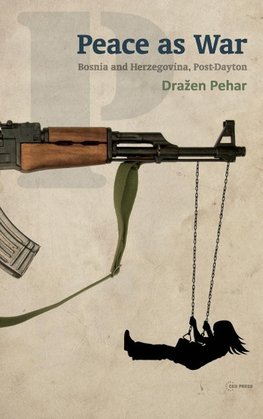 Pehar, D: Peace as War