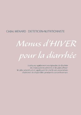 Menus d'hiver pour la diarrhée