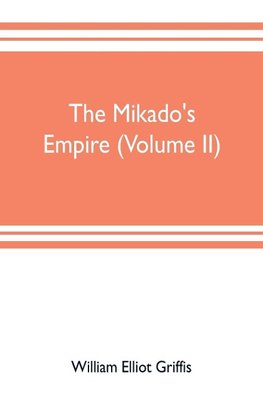 The mikado's empire (Volume II)