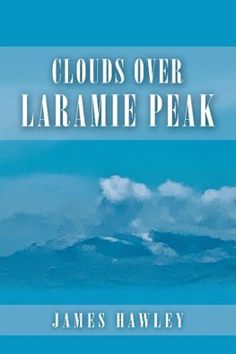 Clouds over Laramie Peak