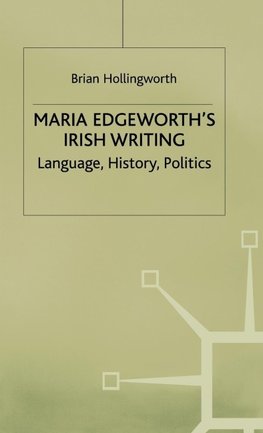 Maria Edgeworths Irish Writing
