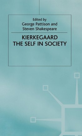 Kierkegaard the Self in Society