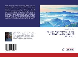The War Against the House of David under Jesus of Nazareth