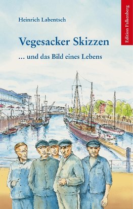 Vegesacker Skizzen