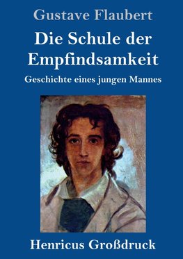 Die Schule der Empfindsamkeit (Großdruck)