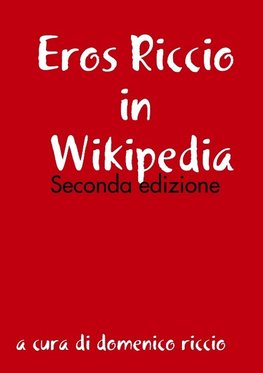 Eros Riccio in Wikipedia - Seconda edizione