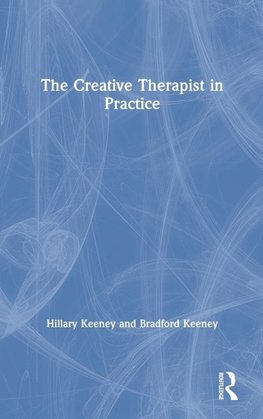 The Creative Therapist in Practice