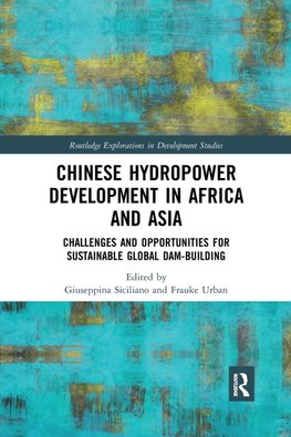 Chinese Hydropower Development in Africa and Asia