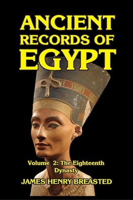 Ancient Records of Egypt Volume II