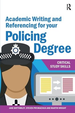 Academic Writing and Referencing for your Policing Degree