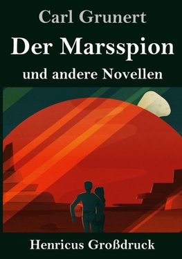 Der Marsspion (Großdruck)