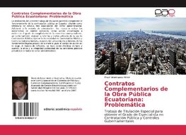 Contratos Complementarios de la Obra Pública Ecuatoriana: Problemática