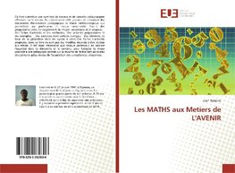 Les MATHS aux Metiers de L'AVENIR