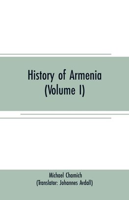 History of Armenia (Volume I)