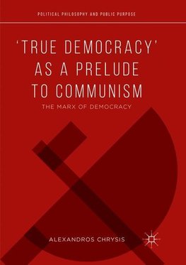 'True Democracy' as a Prelude to Communism