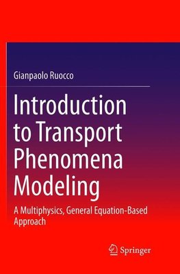 Introduction to Transport Phenomena Modeling