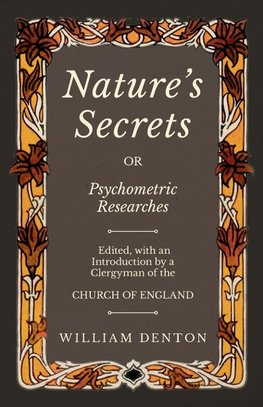 Nature's Secrets or Psychometric Researches