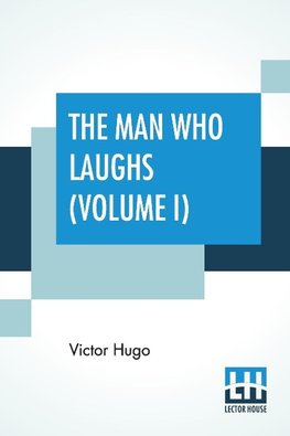 The Man Who Laughs (Volume I)