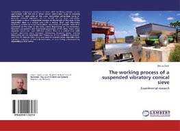 The working process of a suspended vibratory conical sieve