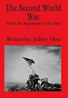 The Second World War From the Beginning to the End